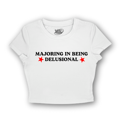 Majoring In Being Delusional - BabyTee