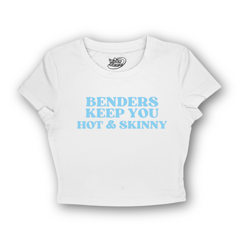 Benders Keep You Hot & Skinny - BabyTee