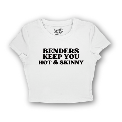 Benders Keep You Hot & Skinny - BabyTee