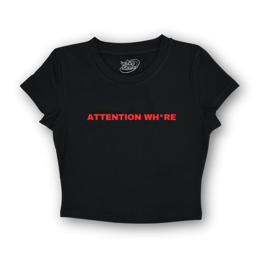 Attention Wh*re - BabyTee